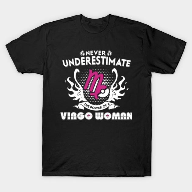 Virgo Woman Never Underestimate The Power Of Virgo T-Shirt by bestsellingshirts